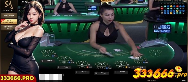 Chơi blackjack tại sảnh live casino SA tại 333666 thì đảm bảo minh bạch